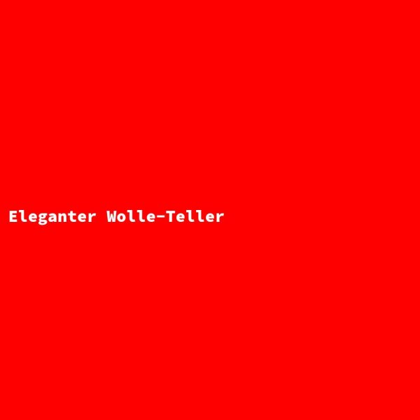 Eleganter Wolle-Teller