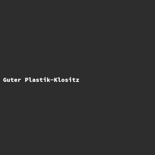 Guter Plastik-Klositz