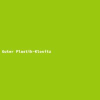 Guter Plastik-Klositz