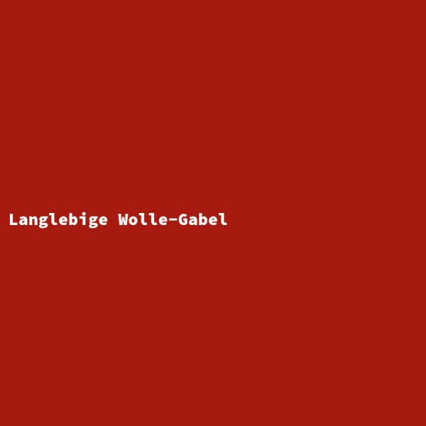 Langlebige Wolle-Gabel