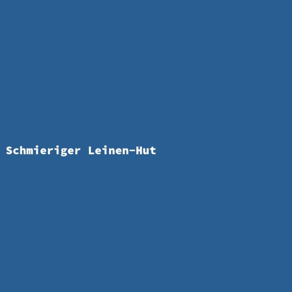 Schmieriger Leinen-Hut