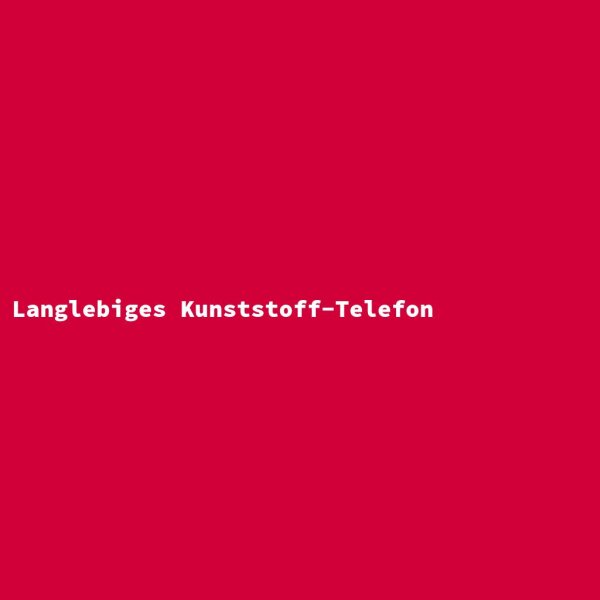 Langlebiges Kunststoff-Telefon