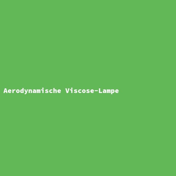 Aerodynamic Viscose Lamp