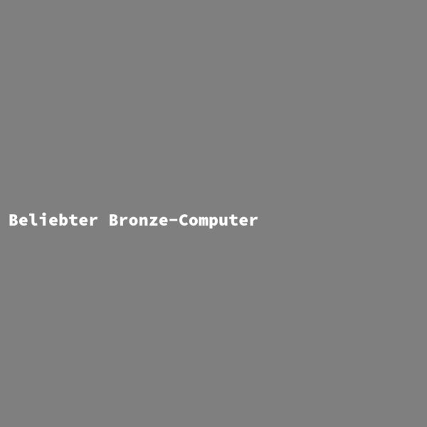Popular Bronze Computer