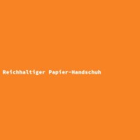 Reichhaltiger Papier-Handschuh