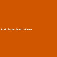 Praktische Granit-Kanne