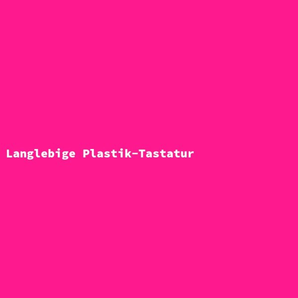 Langlebige Plastik-Tastatur