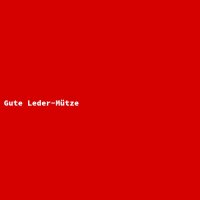 Gute Leder-Mütze