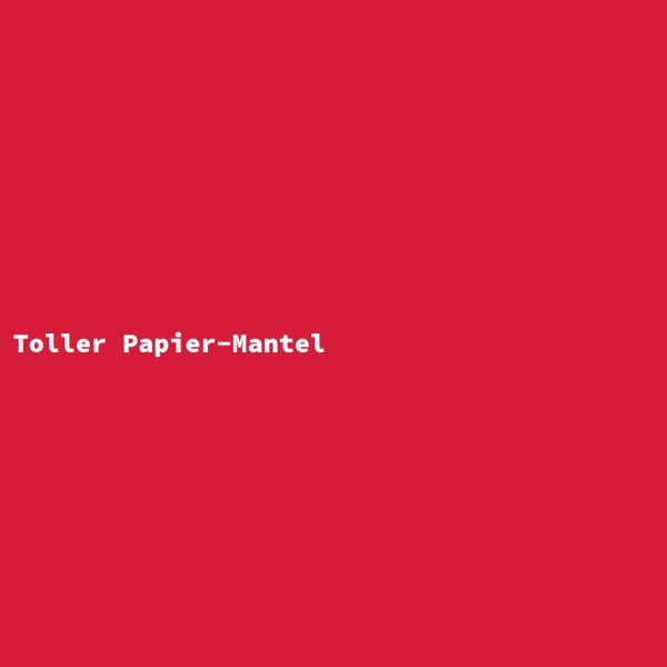 Toller Papier-Mantel