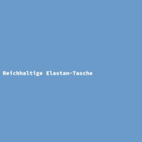 Reichhaltige Elastan-Tasche