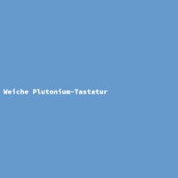 Weiche Plutonium-Tastatur