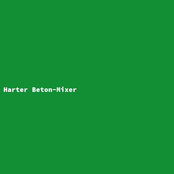 Harter Beton-Mixer