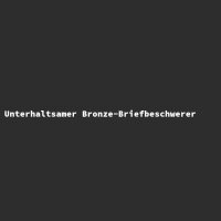 Unterhaltsamer Bronze-Briefbeschwerer