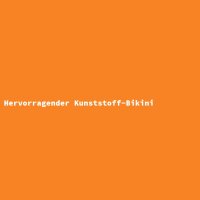 Hervorragender Kunststoff-Bikini
