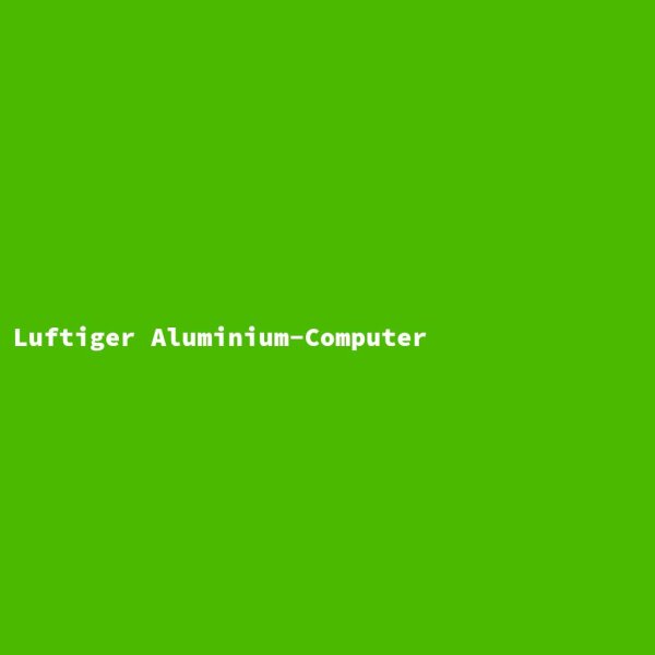 Luftiger Aluminium-Computer
