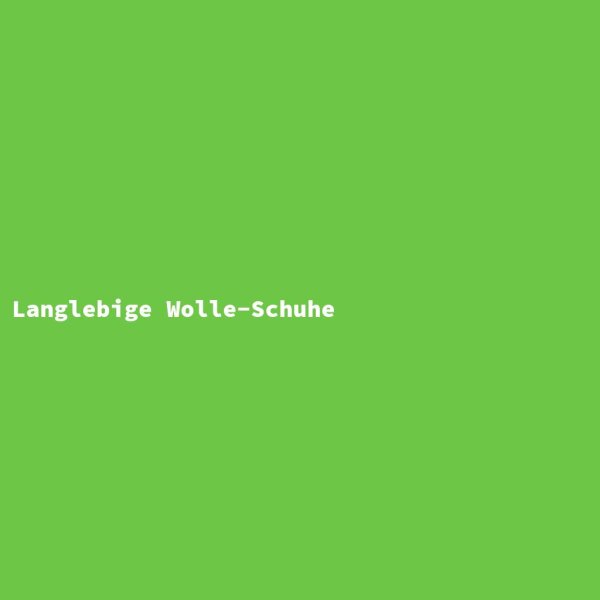 Langlebige Wolle-Schuhe