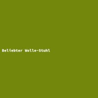 Beliebter Wolle-Stuhl