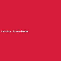 Leichte Eisen-Decke