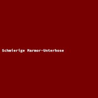 Schmierige Marmor-Unterhose